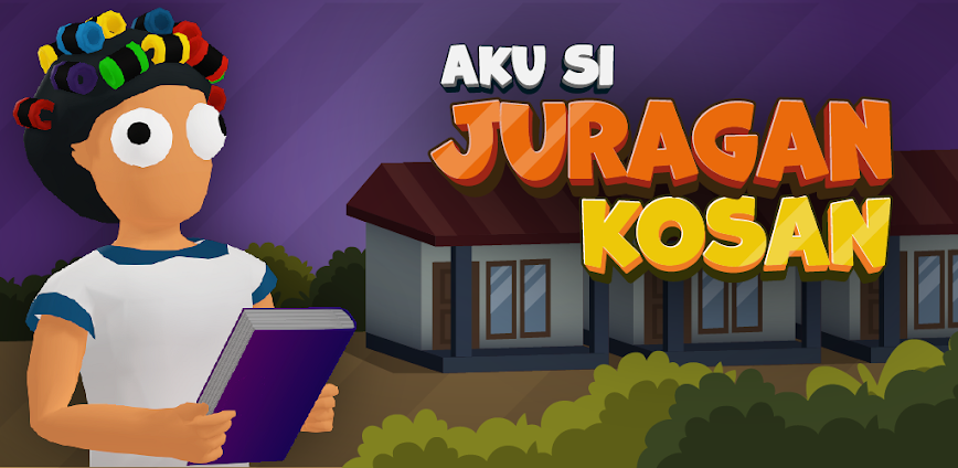 Aku Si Juragan Kosan Mod APK 1.3.1 [Unlimited money]