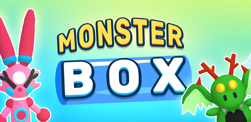 Monster Box Mod APK 0.10.7 [Unlimited money]