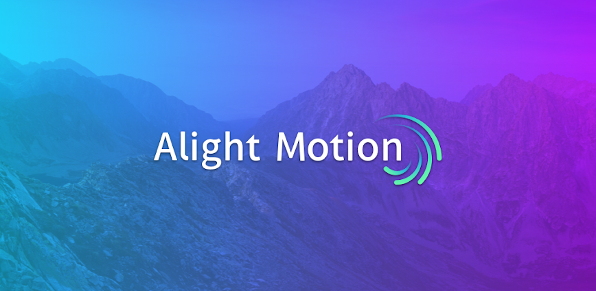 Alight Motion Mod APK 5.0.271.1002592 [Without watermark, unlocked]