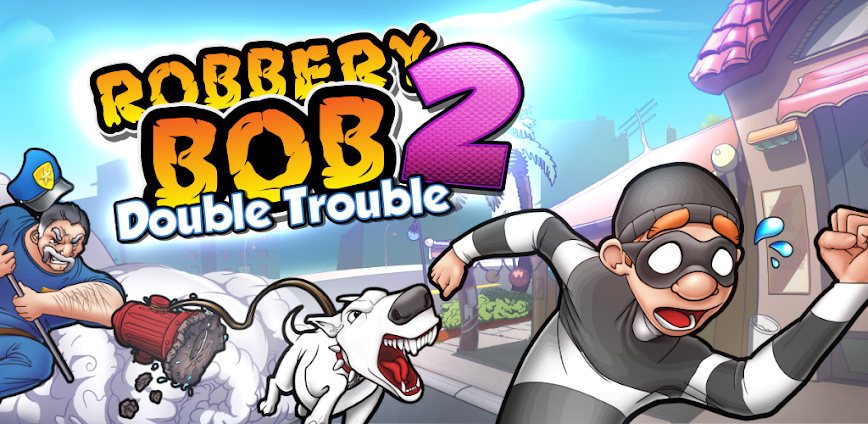 Robbery Bob 2: Double Trouble 1.14.0 [Mod Money]