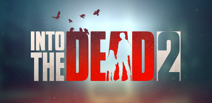 Into the Dead 2 1.74.0 [Mod Money]