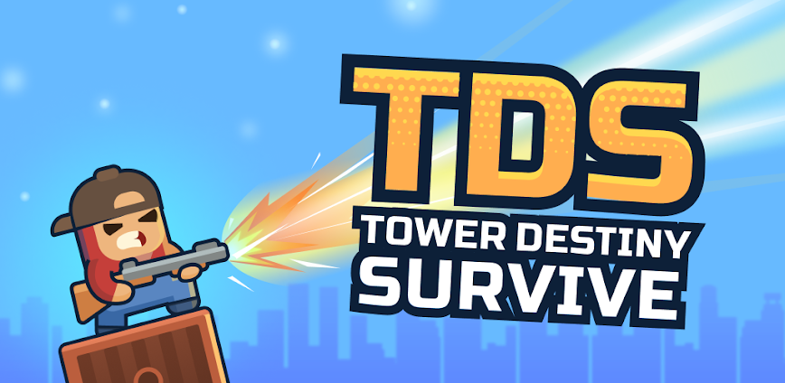 Tower Destiny Survive Mod APK 1.1.7 [Unlimited money]